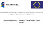 Miniaturka artykułu Aktywizacja społeczno – zawodowa bezrobotnych w Gminie Tworóg