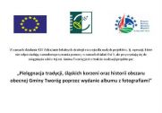 Miniaturka artykułu Pielęgnacja tradycji, śląskich korzeni oraz historii obszaru obecnej Gminy Tworóg poprzez wydanie albumu z fotografiami