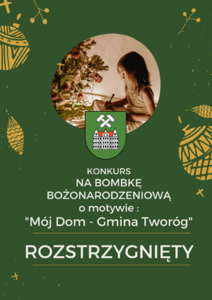 Miniaturka artykułu Konkurs na bombkę choinkową „Mój Dom – Gmina Tworóg” – rozstrzygnięty